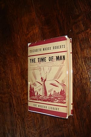 The Time of Man (first Modern Library edition stated in RARE 1st issue DJ with 236 titles) ML# 54
