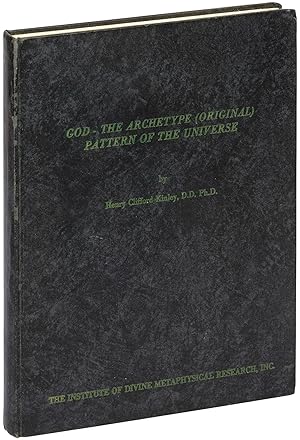 God â" The Archetype (Original) Pattern of the Universe