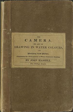 The Camera; or, Art of Drawing in Water Colours: Camera, or, art of drawing in water colours : wi...