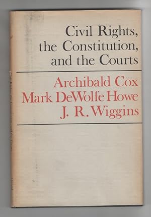 Civil Rights, the Constitution, and the Courts