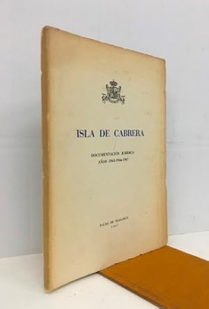 Isla de Cabrera. Documentación jurídica. Años 1965-1966-1967. Firmado y dedicado por el autor