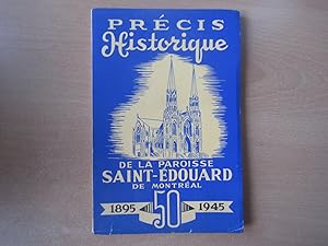 Précis historique de la paroisse Saint-Édouard de Montréal 1895-1945
