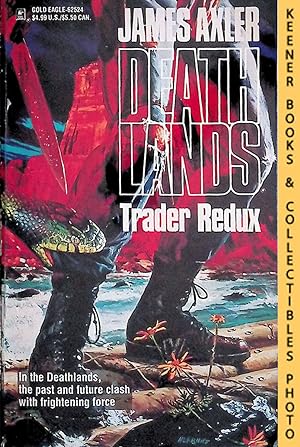 Trader Redux: Volume 24 of Deathlands Series: Deathlands Series