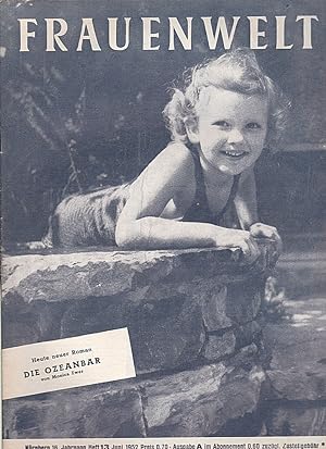 Frauenwelt: Zeitschrift für alle Gebiete des Frauenlebens 16. Jahrgang Heft Nr. 13 - Juni 1952