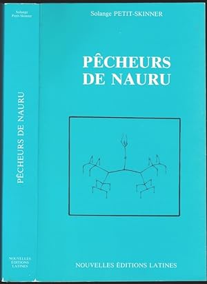 Pêcheurs de Nauru. Etude des techniques de pêche, replacées parmi les autres techniques et dans l...