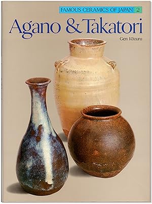 Agano & Takatori: Famous Ceramics of Japan 2.