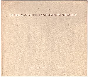 Claire Van Vliet: Landscape Paperworks