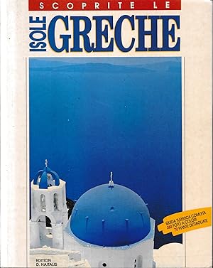 Scoprite le Isole Greche