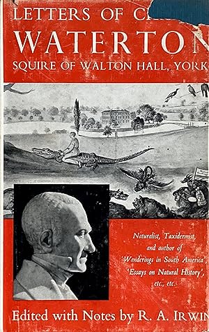 Letters of Charles Waterton, squire of Walton Hall, Yorks.