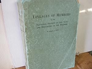 Lineages Of Members Of The National Society Of The Sons And Daughters Of The Pilgrims To January1...