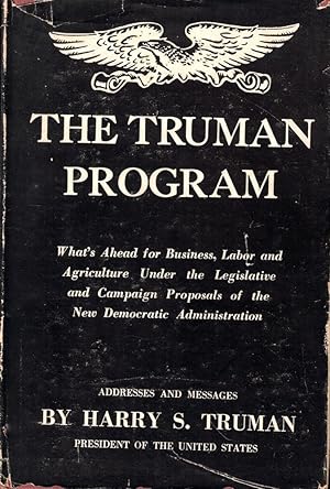 The Truman Program: Addresses and Messages