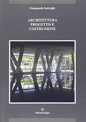 Architettura. Progetto e costruzione
