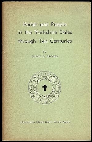 PARISH AND PEOPLE IN THE YORKSHIRE DALES THROUGH TEN CENTURIES
