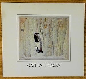 Gaylen Hansen: The Paintings of a Decade, 1975-1985