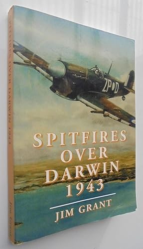 Spitfires over Darwin, 1943. No. 1 Fighter Wing