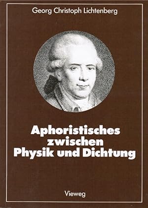 Aphoristisches zwischen Physik und Dichtung. Ausgew. u. hrsg. von Jürgen Teichmann / Facetten der...