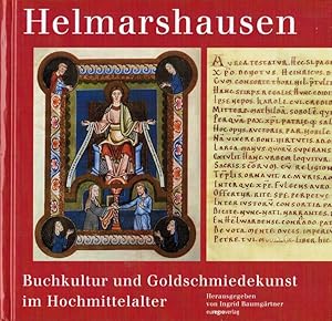 Helmarshausen : Buchkultur und Goldschmiedekunst im Hochmittelalter. hrsg. von Ingrid Baumgärtner...