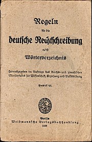 Regeln für die deutsche Rechtschreibung nebst Wörterverzeichnis. Herausgegeben im Auftrag des Rei...