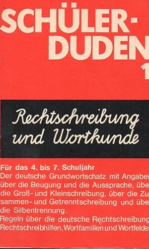 Schülerduden; Teil: Bd. 1., Rechtschreibung und Wortkunde