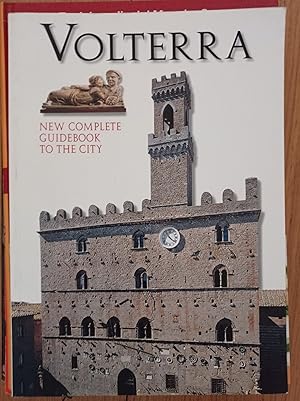 Volterra new complete guidebook to the city