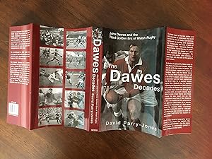 The Dawes Decade: John Dawes and the Third Golden Era of Welsh Rugby