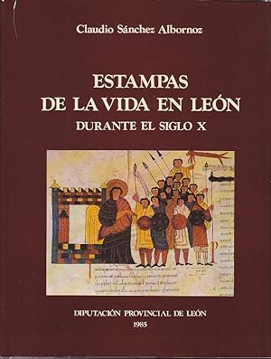 Estampas De La Vida En Leon Durante El Siglo X [Prints of Life in Leon During the 10th Century]