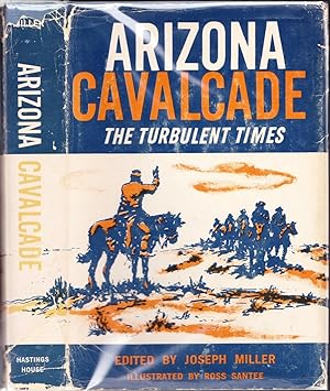 Arizona Cavalcade, The Turbulent Times