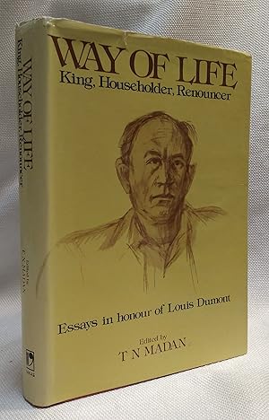 Way of Life: King, Householder, Renouncer: Essays in Honour of Louis Dumont