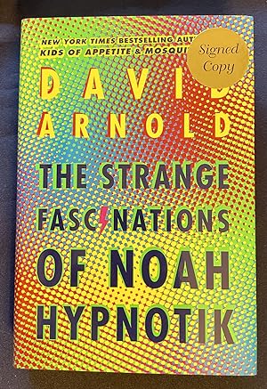 THE STRANGE FASCINATIONS OF NOAH HYPNOTIK