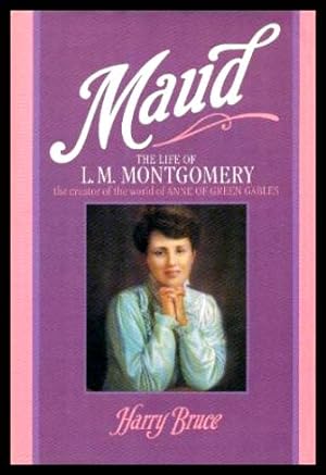 MAUD - The Life of L. M. Montgomery