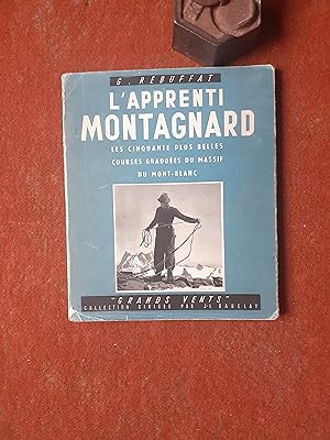 L'Apprenti Montagnard - Les cinquante plus belles courses graduées du massif du Mont-Blanc