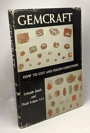 Gemcraft - How to Cut and Polish Gemstones