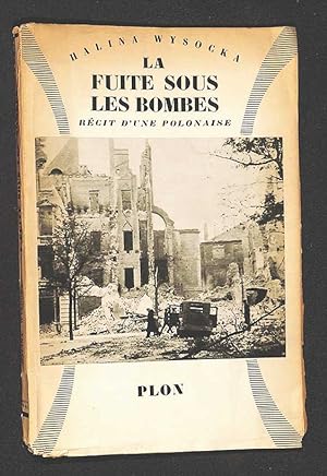 La Fuite sous les bombes, récit d'une Polonaise. Préface et adaptation de Simonne Ratel.