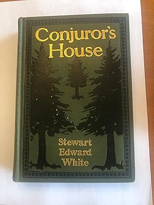 CONJUROR'S HOUSE - A Romance of the Free Forest