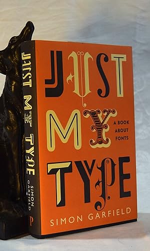 JUST MY TYPE. A Book About Fonts