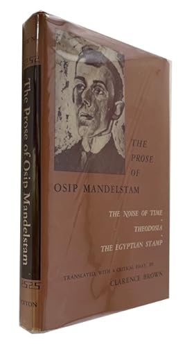 The Prose of Osip Mandelstam: The Noise of Time; Theodosia; The Egyptian Stamp