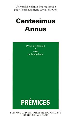 Centesimus annus: Prises de position et texte de l'encyclique