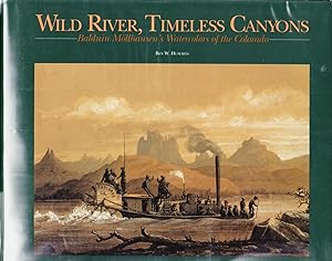 Wild River, Timeless Canyon: Balduin Mollhausen's Watercolors of the Colorado