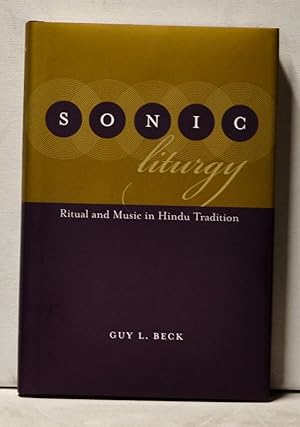 Sonic Liturgy: Ritual and Music in Hindu Tradition