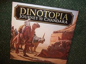 DINOTOPIA: Journey to Chandara -by James Gurney -a Signed Copy (includes map of Chandara )