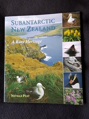 Subantarctic New Zealand : a rare heritage