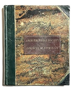 LIVERPOOL MANUSCRIPT - Minutes of the Council Meetings of the Liverpool Architectural and Archaeo...