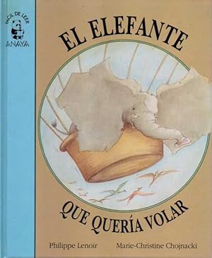 EL ELEFANTE QUE QUERÍA VOLAR.