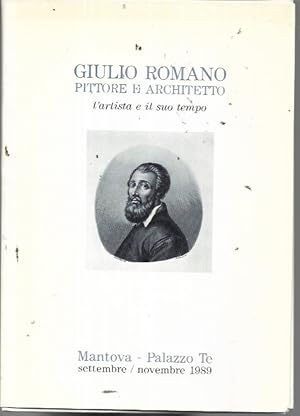 Giulio Romano pittore e architetto: l'artista e il suo tempo (Mantova - Palazzo Te: settembre / n...