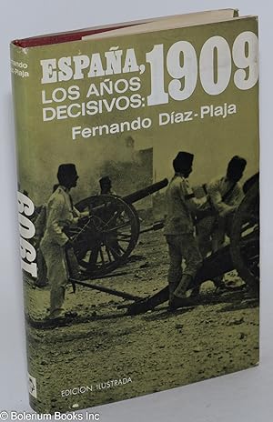 Espana, los años decisivos: 1909