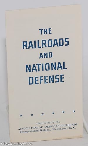The Railroads and National Defense: Address of The Honorable Louis Johnson, the Assistant Secreta...