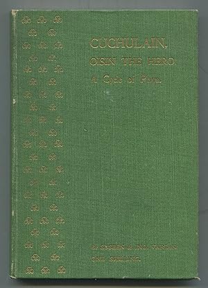 Cuchulain. A Cycle of Irish Plays by Suseen Varian, with Oisin The Hero by John Varian