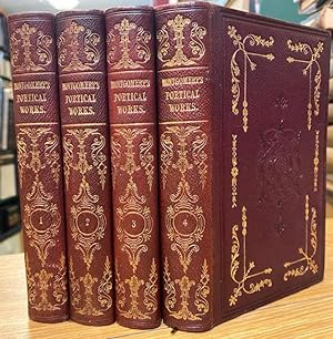The Poetical Works of James Montgomery. In Four Volumes.