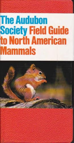 The Audubon Society Field Guide to North American Mammals