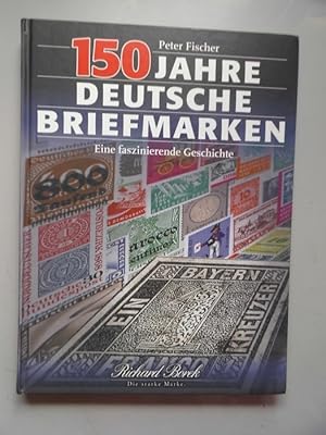 150 Jahre Deutsche Briefmarken Eine faszinierende Geschichte